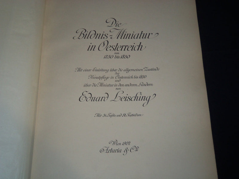 1907 DIE BILDNIS - MINIATUR IN OESTERREICH VOLUME BY EDUARD LEISCHING - Z 93