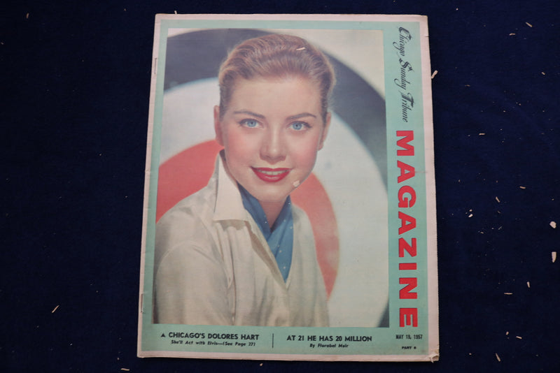 1957 MAY 19 CHICAGO TRIBUNE MAGAZINE - DOLORES HART COVER - E 22177