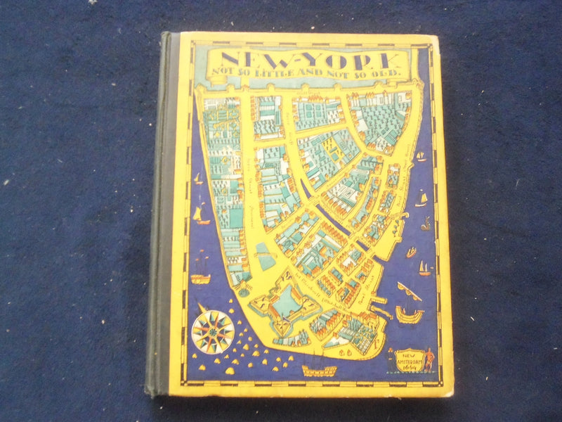 1926 NEW YORK NOT SO LITTLE AND NOT SO OLD HARDCOVER BOOK-SARAH LOCKWOOD-KD 8693