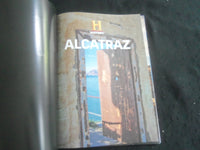 2017 HISTORY MAGAZINE - ALCATRAZ - NOTORIOUS PRISON A DARING JAILBREAK - B 4370Z