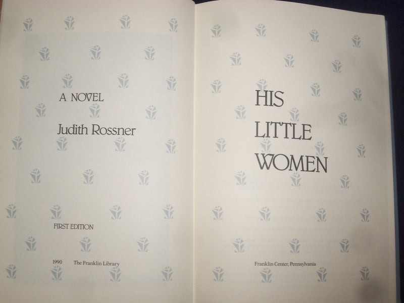 1990 HIS LITTLE WOMEN HARDCOVER BOOK-JUDITH ROSSNER-SIGNED 1ST EDITION - KD 8973