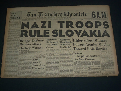 1939 AUGUST 19 SAN FRANCISCO CHRONICLE -NAZI TROOPS SLOVAKIA - SUPERMAN- NP 3634