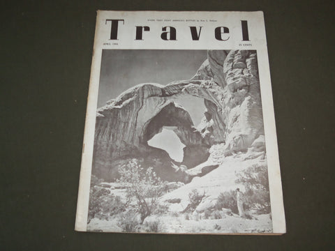 1944 APRIL TRAVEL MAGAZINE - THE ARCHES NATIONAL MONUMENT - SP 9412