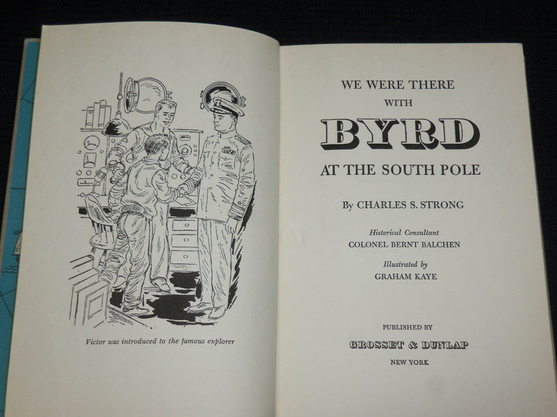 1956 WE WERE THERE WITH BYRD HARDCOVER BOOK BY CHARLES S. STRONG - KD 7381