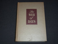 1947 THE WEB OF DAYS HARDCOVER BOOK BY EDNA LEE - KD 7958