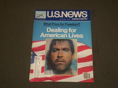 1985 JULY 8 U.S. NEWS & WORLD REPORT MAGAZINE- DEALING FOR AMERICAN LIVES-B 2055