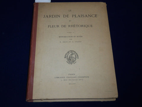 1925 LE JARDIN DE PLAISANCE ET FLEUR DE RHETORIQUE FRENCH VOLUME NO. 2 - KD 2399
