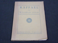 1923 RAFFAEL BY WILHELM STEIN SOFTCOVER BOOK - GERMAN - KD 1522A