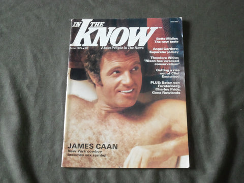 1975 JUNE IN THE KNOW MAGAZINE - JAMES CAAN COVER - B 801