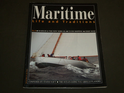 2003 SPRING MARITIME LIFE AND TRADITIONS MAGAZINE NO. 18 - CONFEDERATE - B 6586