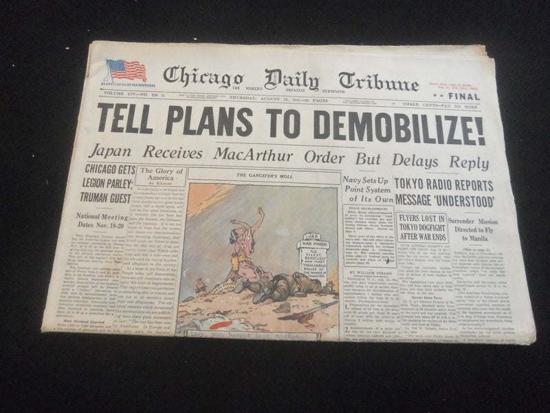 1945 AUG 16 CHICAGO DAILY TRIBUNE NEWSPAPER - TELL PLANS TO DEMOBILIZE!- NP 5790