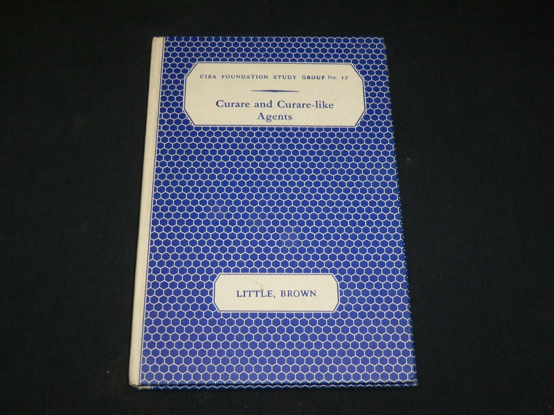 1962 CURARE AND CURARE-LIKE AGENTS BOOK EDITED BY A. V. S. DE REUCK - KD 2769I