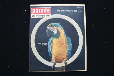 1952 APRIL 6 PARADE MAGAZINE - SMART MACAW COVER - E 25406