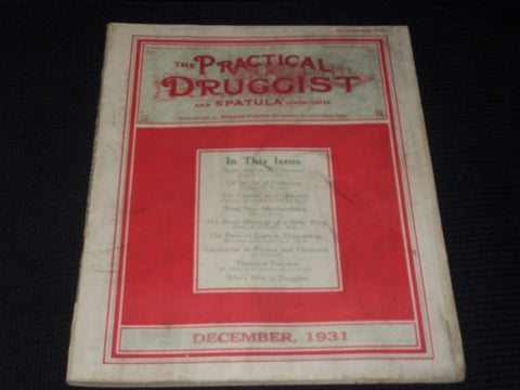1931 DECEMBER THE PRACTICAL DRUGGIST MAGAZINE NICE PHARMACY ISSUE - E 4379