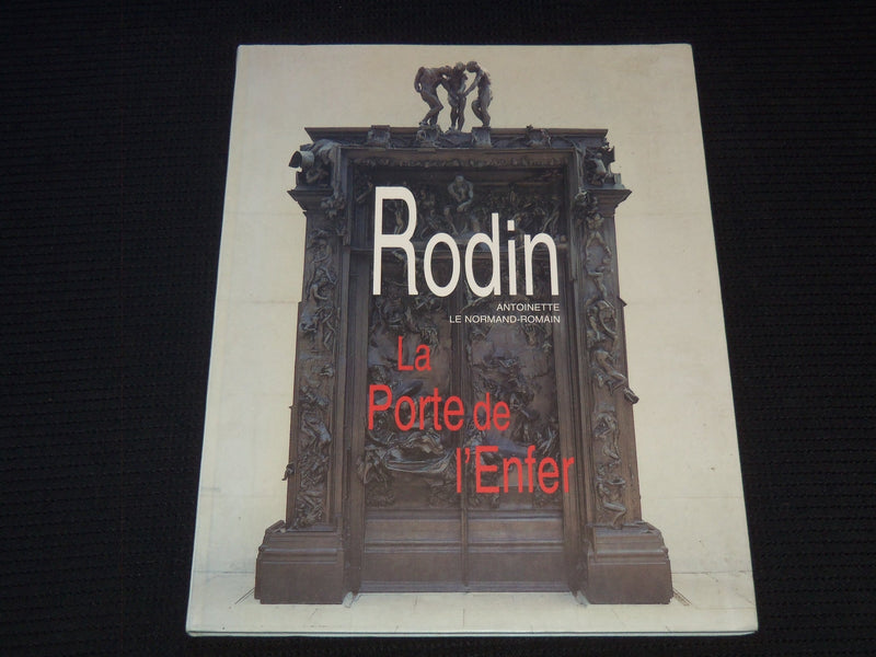 1999 RODIN LA PORTE DE L'ENFER SOFTCOVER BOOK - FRENCH - J 7460