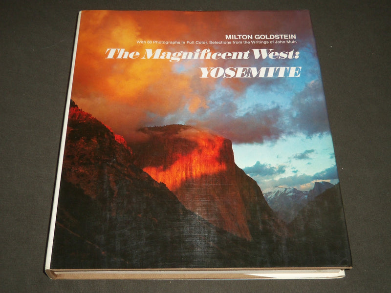 The Magnificent West : Yosemite by Milton Goldstein (1976, Hardcover) - I 421