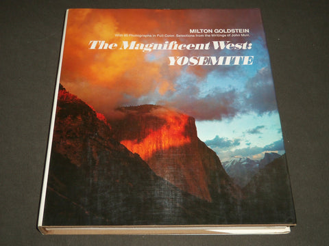 The Magnificent West : Yosemite by Milton Goldstein (1976, Hardcover) - I 421