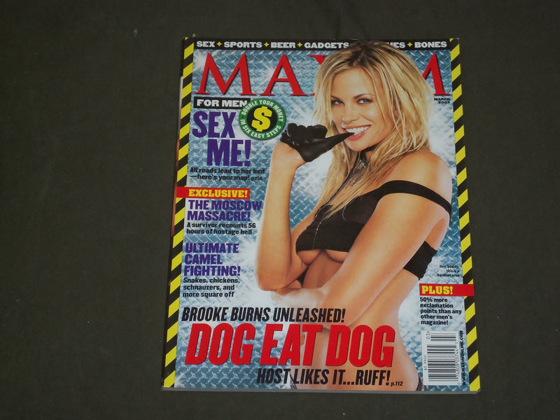 2003 MARCH MAXIM MAGAZINE - BROOKE BURNS, DOG EAT DOG COVER - B 3802