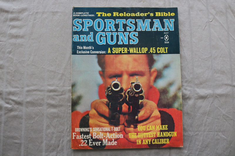 1966 MAY SPORTSMAN AND GUNS MAGAZINE - A SUPER-WALLOP .45 COLT COVER - ST 3400L