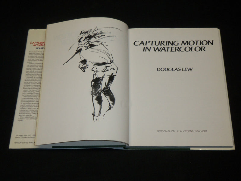 1987 CAPTURING MOTION IN WATERCOLOR HARDCOVER BOOK BY DOUGLAS LEW - I 1881