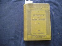 1914 ELEMENTS OF AGRICULTURE HARDCOVER BOOK BY G. F. WARREN - KD 8113