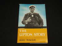 1950 THE LIPTON STORY HARDCOVER BOOK BY ALEC WAUGH - KD 7546