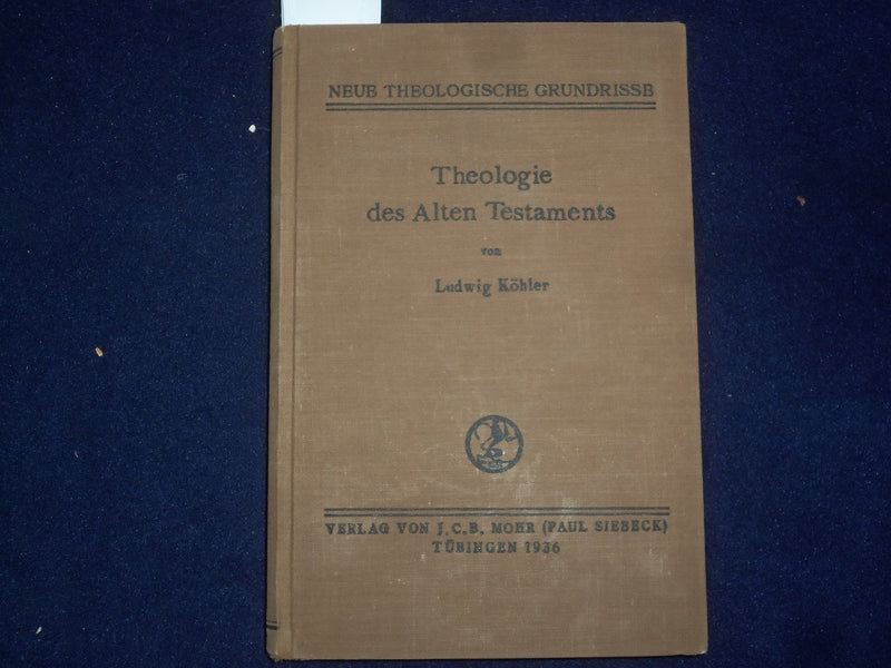 1936 THEOLOGIE DES ALTEN TESTAMENTS HARDCOVER BOOK VON KOHLER - GERMAN - KD 9021