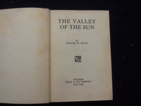 1921 THE VALLEY OF THE SUN HARDCOVER BOOK BY WILLIAM M. MCCOY - KD 8377