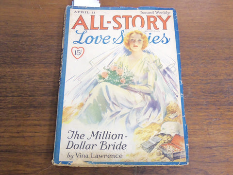 1936 APRIL 11 ALL-STORY LOVE STORIES MAGAZINE - MILLION DOLLAR BRIDE - K 1124