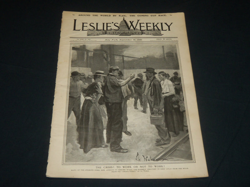 1901 SEPTEMBER 14 LESLIE'S WEEKLY MAGAZINE - TO WORK OR NOT TO WORK - NP 4411