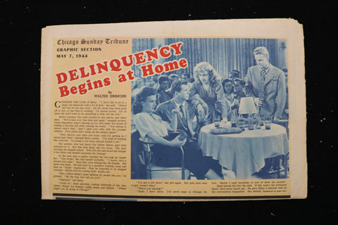 1944 MAY 7 CHICAGO SUNDAY TRIBUNE MAGAZINE - DELINQUENCY AT HOME COVER - E 25527