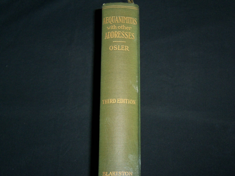 1932 AEQUANIMITAS BOOK BY SIR WILLIAM OSLER - THIRD EDITION - KD 7134