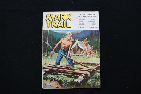 1951 SPRING MARK TRAIL MAGAZINE - BOYS BUILDING A RAFT COVER - E 10427