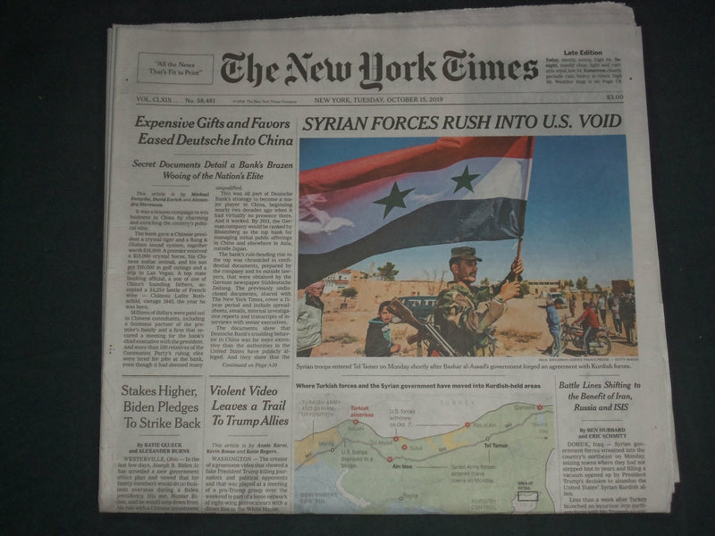 2019 OCTOBER 15 NEW YORK TIMES - SYRIAN FORCES RUSH INTO U.S. VOID