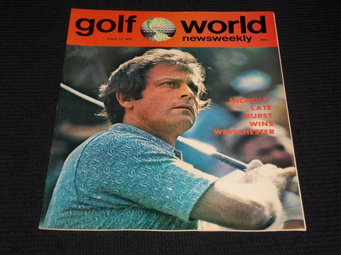 1973 AUGUST 10 GOLF WORLD NEWSWEEKLY MAGAZINE - BOBBY NICHOLS - E 6133