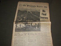 1963 NOV 26 PHILADELPHIA INQUIRER NEWSPAPER - JFK, HIS FINAL JOURNEY - NP 3139