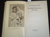 1916 THE CHILD FEDERATION THIRD YEAR BOOK - PHILADELPHIA, PENNSYLVANIA - J 5302