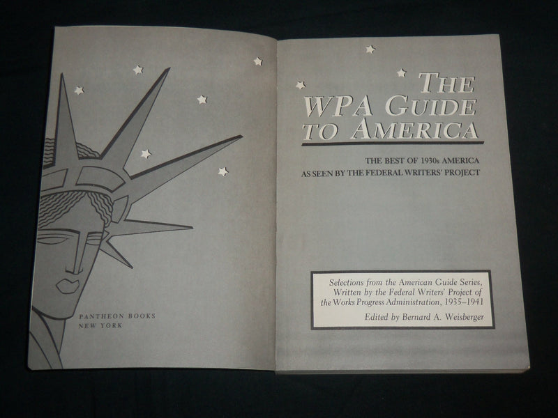1985 THE WPA GUIDE TO AMERICA HARDCOVER BOOK BY BERNARD WEISBERGER - KD 6736