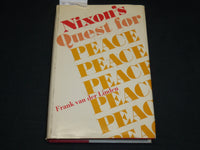 1972 NIXON'S QUEST FOR PEACE BOOK INSCRIBED BY FRANK VAN DER LINDEN - D 449