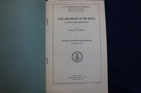 1931 CARE AND REPAIR OF THE HOUSE SOFTCOVER BOOK BY VINCENT B. PHELAN - K 817