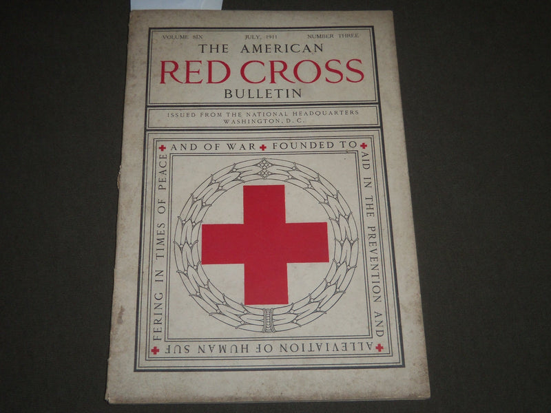 1911 JULY THE AMERICAN RED CROSS BULLETIN MAGAZINE - WASHINGTON D. C. - J 2573