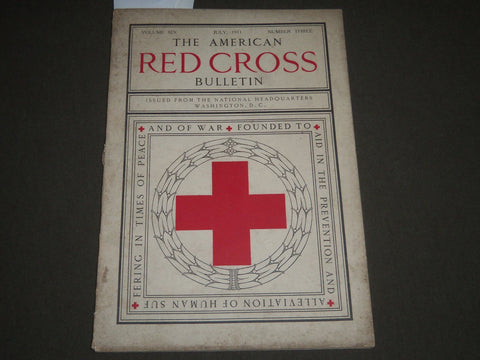 1911 JULY THE AMERICAN RED CROSS BULLETIN MAGAZINE - WASHINGTON D. C. - J 2573