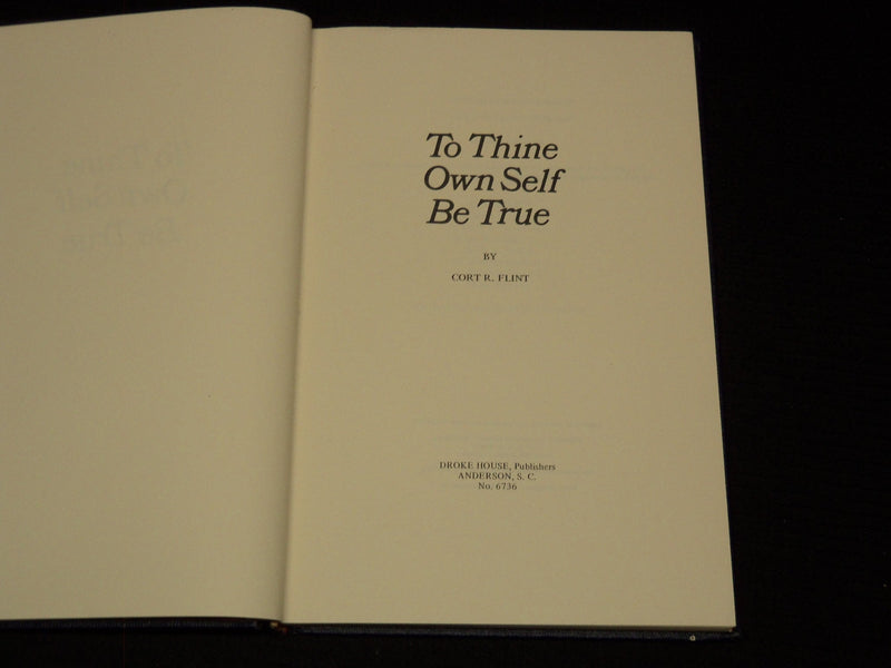 1968 TO THINE OWN SELF BE TRUE BOOK BY CORT R. FLINT - KD 7851