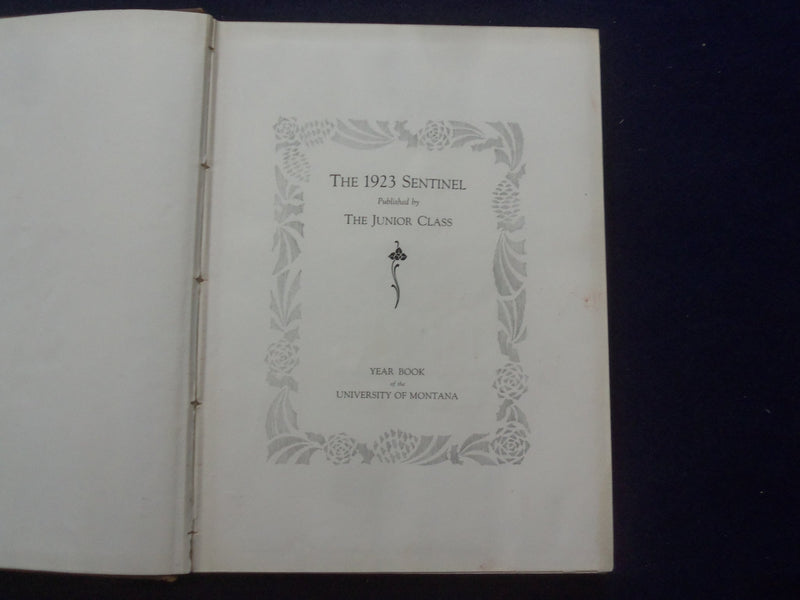 1923 SENTINAL UNIVERSITY OF MONTANA YEARBOOK - MISSOULA, MONTANA - YB 3102