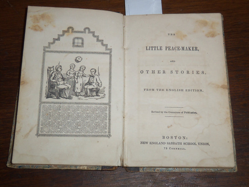1844 THE LITTLE PEACE-MAKER AND OTHER STORIES BOOK - BOSTON - K 2013