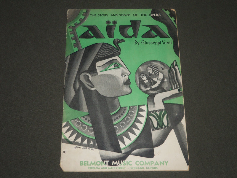 1940 THE STORY AND SONGS OF THE OPERA AIDA PUB. BY BELMONT MUSIC CO. - J 2411