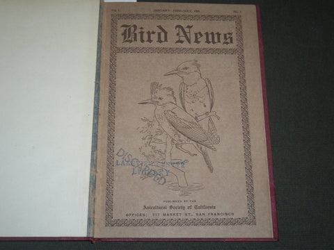 1909 BIRD NEWS BOUND VOLUME NO. 1 - AGRICULTURAL SOCIETY OF CALIFORNIA - KD 5777