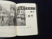 1996 PORTARIT OF MY BODY HARDCOVER BOOK - AUTOGRAPHED BY PHILLIP LOPATE- KD 8519