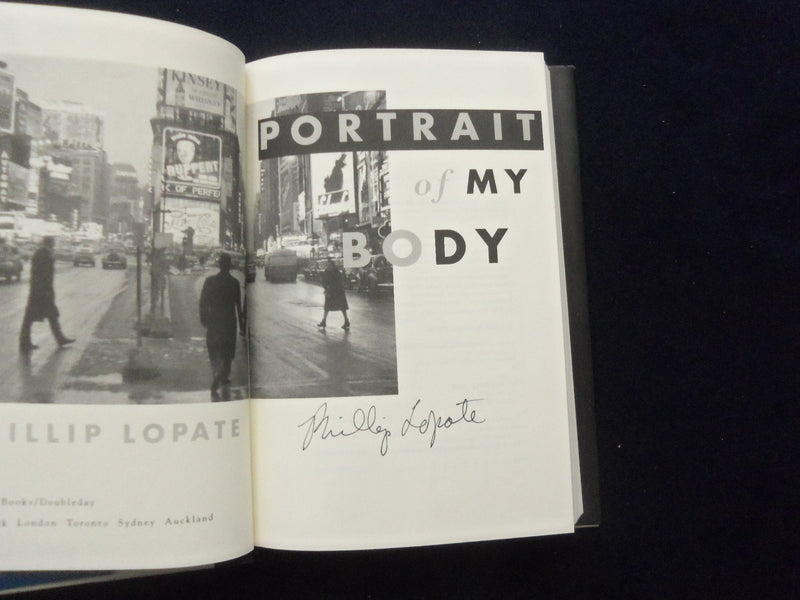 1996 PORTARIT OF MY BODY HARDCOVER BOOK - AUTOGRAPHED BY PHILLIP LOPATE- KD 8519