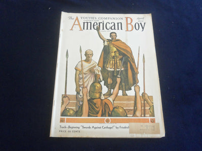 1932 APRIL AMERICAN BOY MAGAZINE - SWORDS AGAINST CARTHAGE! - ST 7067